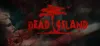 Dead Island Oyunu