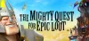 The Mighty Quest For Epic Loot Oyunu